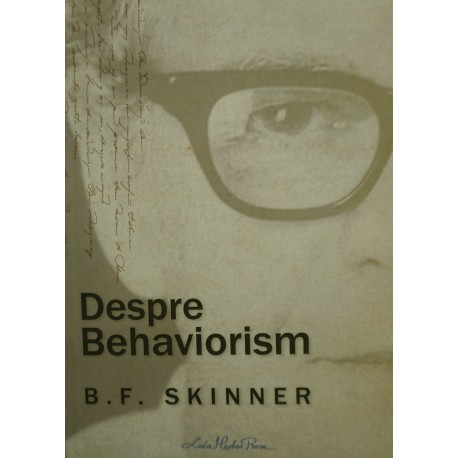 Despre Behaviorism - B.F. Skinner